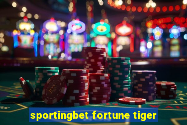 sportingbet fortune tiger